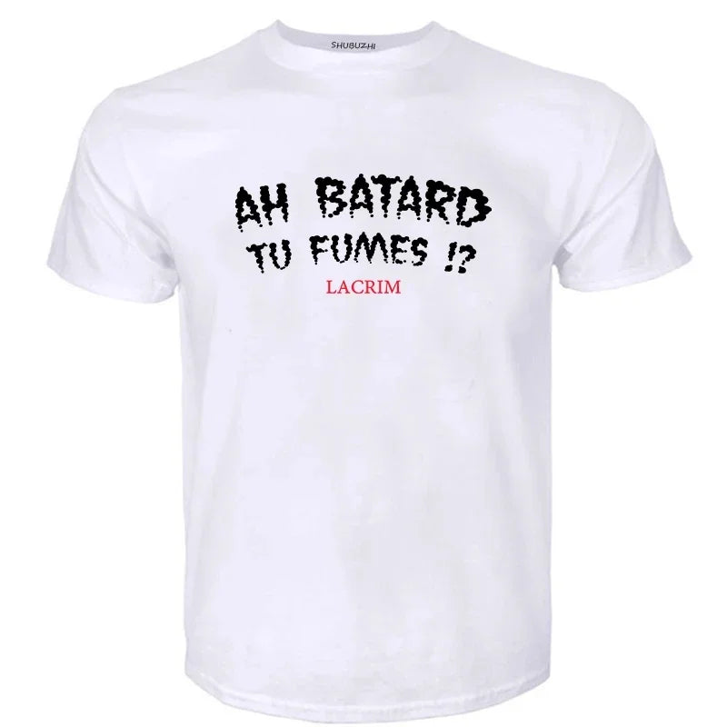 Mens T-shirts Cotton Teeshirt Ah Batard Tu Fumes Lacrim T-Shirt Vintage T Shirt Funny T Shirts Anime t-shirt T-shirt Men