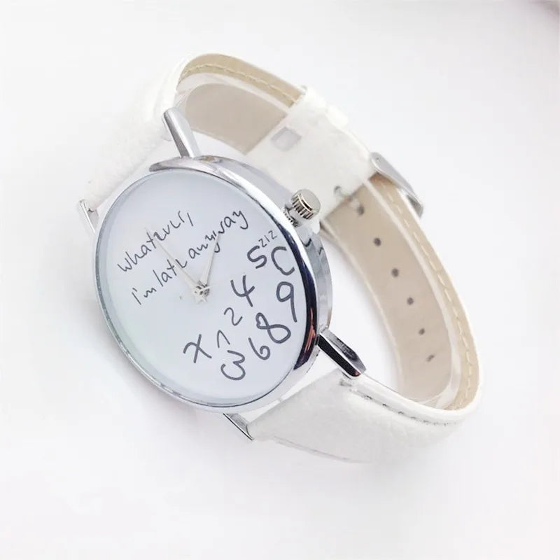 Women Watch Fashion Ladies Dress Leather Watches Whatever I Am Late Anyway Letter Watch for Students Reloj Mujer