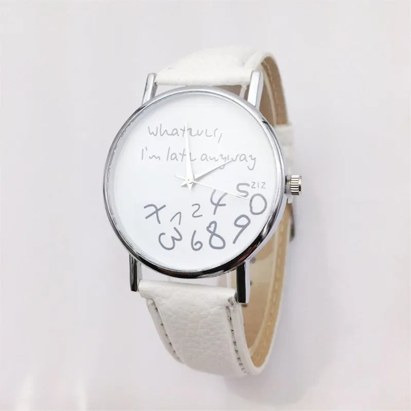 Women Watch Fashion Ladies Dress Leather Watches Whatever I Am Late Anyway Letter Watch for Students Reloj Mujer