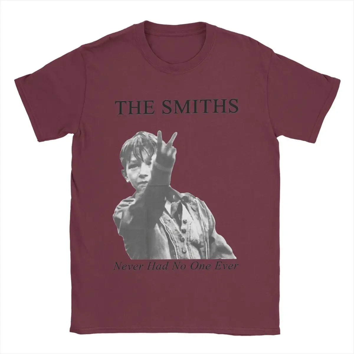 The Smiths Never Had No One Ever Men's T Shirt Funny Tee Shirt Short Sleeve O Neck T-Shirts Cotton Gift Idea Clothing