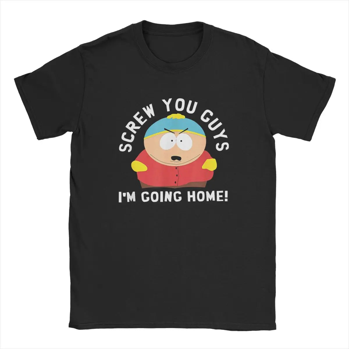 Men Souths Parks Cartman Screw You Guys T Shirts Funny Cartoon Cute Comic Pure Cotton Casual Short Sleeve O Neck Tee T-Shirts