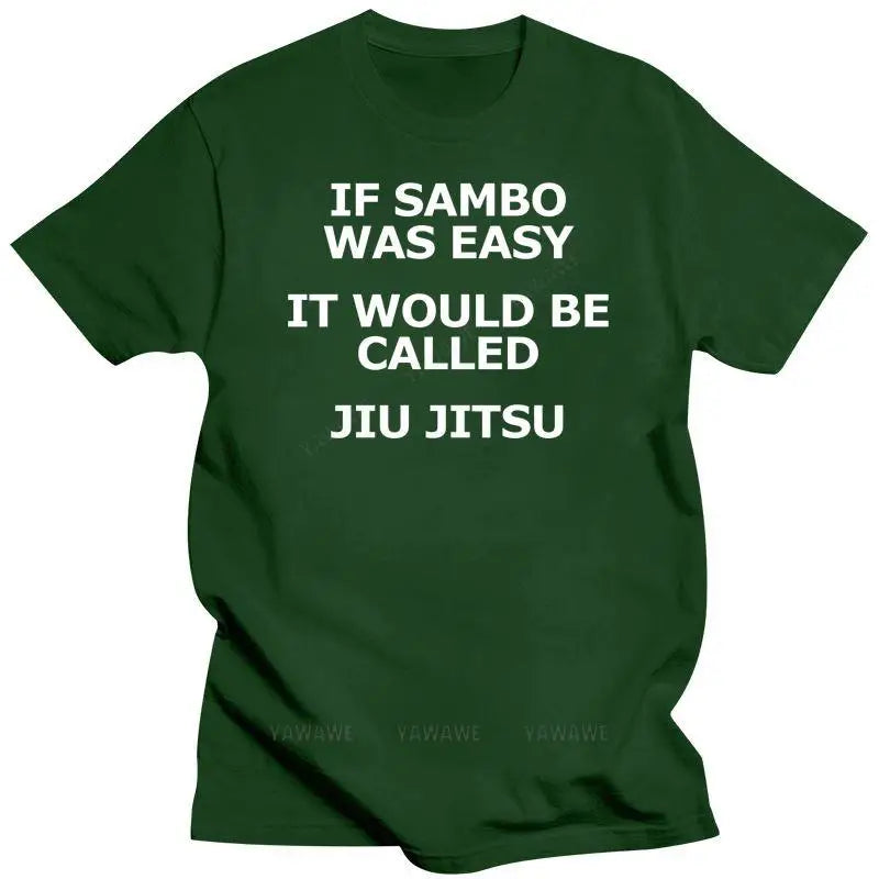 Mens brand t-shirt Summer T shirts For Men tshirt If Sambo Was Easy It Would Be Called Jiu Jitsu Tee-Shirt-RT Women tshirts