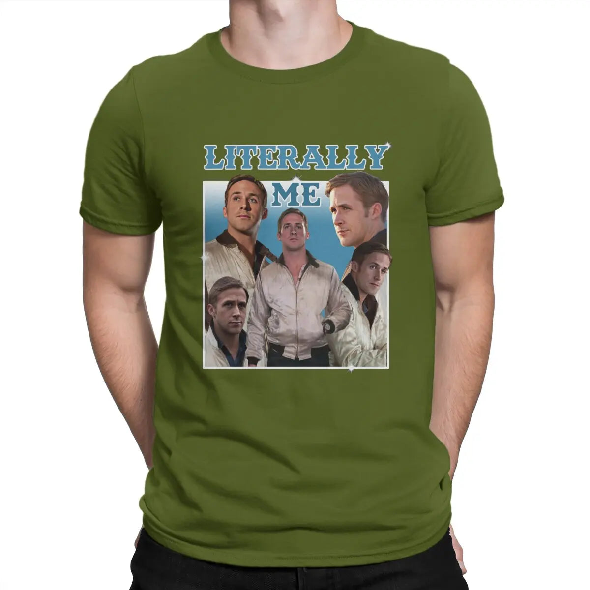 Men Literally Me T Shirt Ryan Gosling Cotton Tops Fun Short Sleeve O Neck Tee Shirt Gift Idea T-Shirts