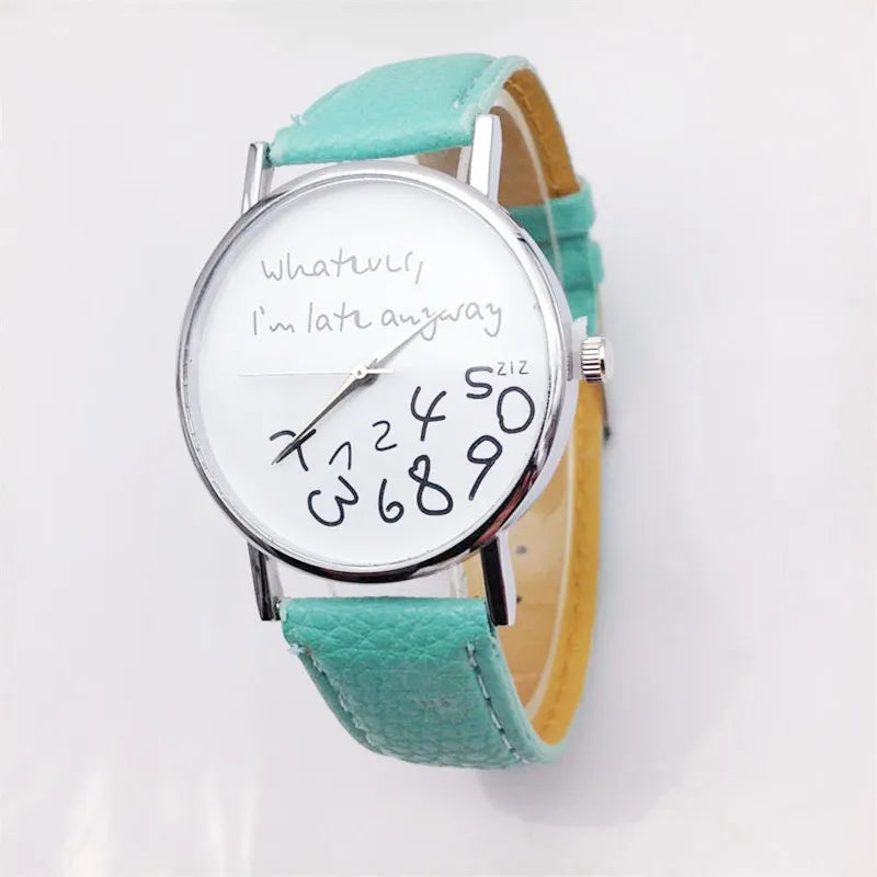 Women Watch Fashion Ladies Dress Leather Watches Whatever I Am Late Anyway Letter Watch for Students Reloj Mujer