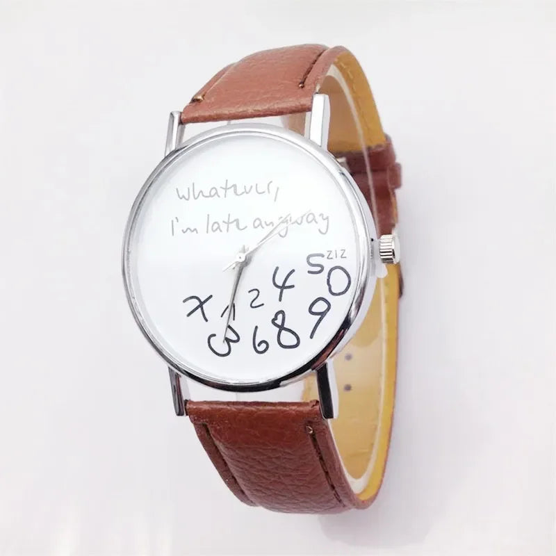 Women Watch Fashion Ladies Dress Leather Watches Whatever I Am Late Anyway Letter Watch for Students Reloj Mujer